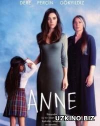 Мама [Турция] 2016-2017 1-6-7-8-9-10-11 сериал / Anne онлайн